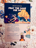 Pray The Same For Me Collection